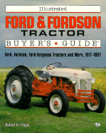 Illustrated Ford and Fordson Tractor Buyer's Guide
