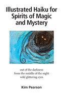 Illustrated Haiku for Spirits of Magic and Mystery