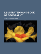 Illustrated Hand-Book of Geography