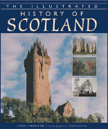 Illustrated History of Scotland - Tabraham, C J, and Baxter, Colin (Photographer)