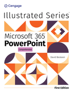 Illustrated Microsoft® 365® PowerPoint® Comprehensive, First Edition