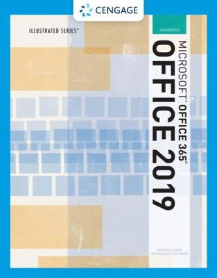 Illustrated Microsoftoffice 365 & Office 2019 Advanced - Beskeen, David W, and Cram, Carol M, and Duffy, Jennifer