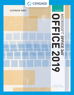 Illustrated Microsoftoffice 365 & Office 2019 Advanced - Beskeen, David, and Cram, Carol, and Duffy, Jennifer