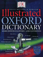Illustrated Oxford Dictionary - Dorling Kindersley Publishing (Creator), and Davis, Christopher, Professor (Foreword by), and Abate, Frank (Foreword by)
