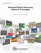 Illustrated Seismic Processing Volume 2: Preimaging