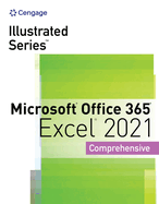 Illustrated Series® Collection, Microsoft® Office 365® & Excel® 2021 Comprehensive