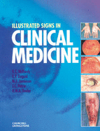 Illustrated Signs in Clinical Medicine - McHardy, K C, and Duguid, K P, Frps, and Jamieson, M J, MRCP