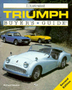 Illustrated Triumph Buyer's Guide - Newton, Richard, M.D.