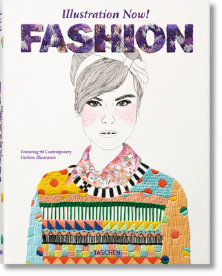 Illustration Now! Fashion - Wiedemann, Julius (Editor)