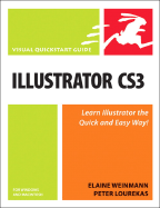 Illustrator CS3 for Windows and Macintosh: Visual QuickStart Guide - Weinmann, Elaine, Pro, and Lourekas, Peter