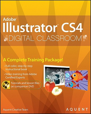 Illustrator CS4 Digital Classroom - AGI Creative Team
