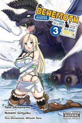 I'm a Behemoth, an S-Ranked Monster, but Mistaken for a Cat, I Live as an Elf Girl's Pet, Vol. 3 (manga) - Shrager, Barri, and DeMarais, Caleb, and Yano, Mitsuki