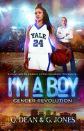 I'm A Boy: Gender Revolution