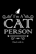 I'm a Cat Person, Deal with It Journal