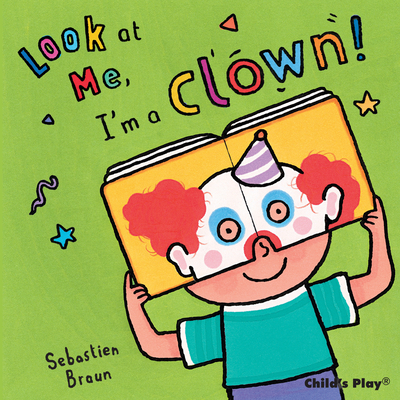 I'm a Clown! - Nilsen, Anna (From an idea by)