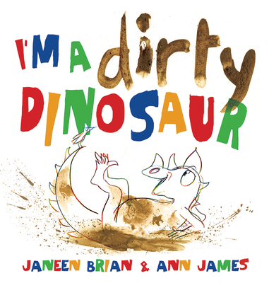 I'm a Dirty Dinosaur - Brian, Janeen