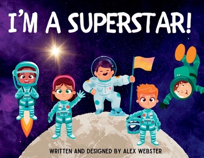 I'm a Superstar! - Webster, Alex