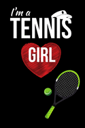 I'm a tennis girl: Cute graphic for tennis loving daughter