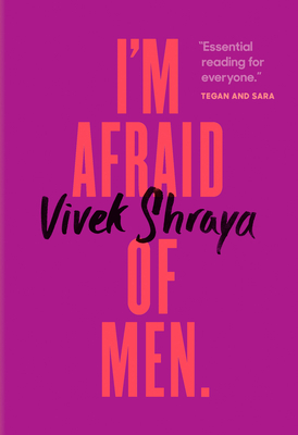 I'm Afraid of Men - Shraya, Vivek