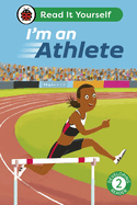 I'm an Athlete: Read It Yourself - Level 2 Developing Reader