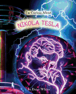 I'm Curious about Nikola Tesla