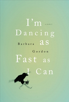 I'm Dancing as Fast as I Can - Gordon, Barbara