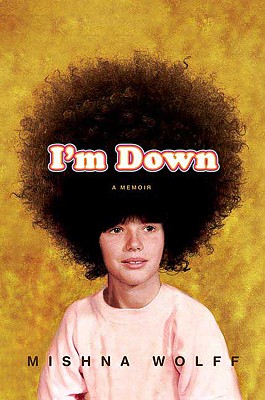 I'm Down - Wolff, Mishna