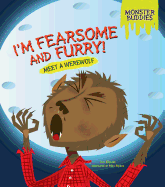 Im Fearsome and Furry: Meet a Werewolf