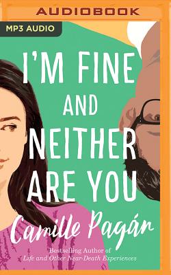 I'm Fine and Neither Are You - Pagan, Camille, and McFadden, Amy (Read by)