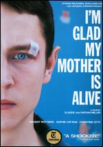 I'm Glad My Mother Is Alive - Claude Miller; Nathan Miller
