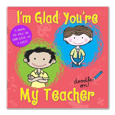 I'm Glad You're My Teacher - Phelan, Cathy