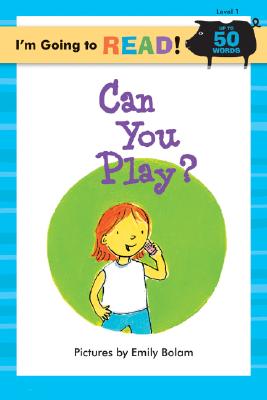 I'm Going to Read (Level 1): Can You Play? - 