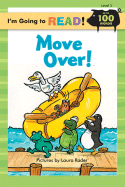 I'm Going to Read(r) (Level 2): Move Over! - 