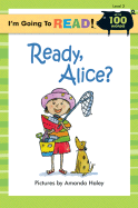 I'm Going to Read(r) (Level 2): Ready, Alice?