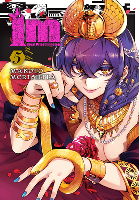 Im: Great Priest Imhotep, Vol. 5: Volume 5 - Morishita, Makoto, and Haley, Amanda (Translated by), and Gancio, Rochelle