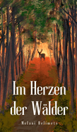 Im Herzen der W?lder