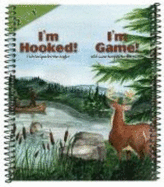 I'm Hooked!: Fish Recipes for the Angler; I'm Game!: Wild Game Recipes for the Hunter