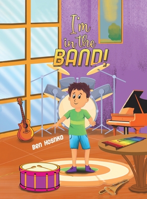 I'm in the Band! - Hoshko, Ben