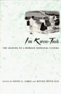 Im Kwon-Taek: The Making of a Korean National Cinema