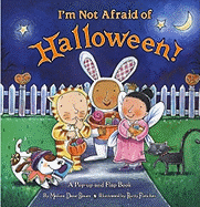 I'm Not Afraid of Halloween!: A Pop-Up and Flap Book