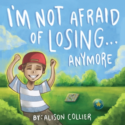 I'm Not Afraid of Losing... Anymore - Pusey, Marcy (Editor), and Collier, Alison Louise