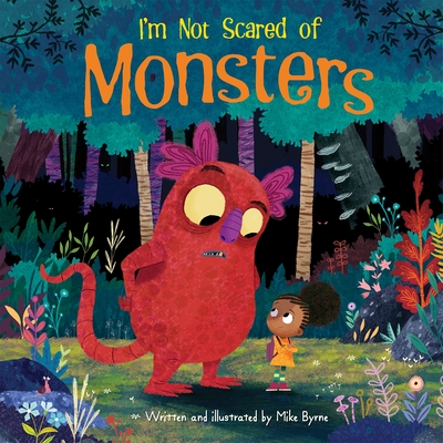 I'm Not Scared of Monsters - 