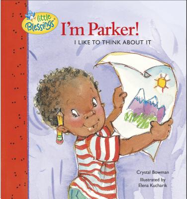 I'm Parker!: I Like to Think about It - Carlson, Melody, and Bowman, Crystal