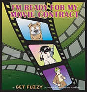 I'm Ready for My Movie Contract, 10: A Get Fuzzy Collection