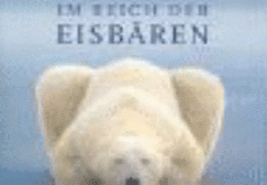 Im Reich Der EisbRen: Ein Leben FR Die Arktis (Hardback)