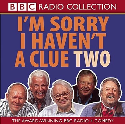 I'm Sorry I Haven't a Clue, Volume 2 - BBC, and Cryer, Barry (Read by), and Garden, Graeme (Read by)