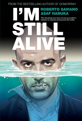 I'm Still Alive - Saviano, Roberto