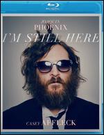 I'm Still Here [Blu-ray] - Casey Affleck