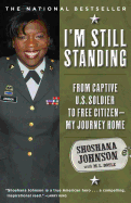 I'm Still Standing: Memoirs of a Woman Soldier Held Captive in Iraq
