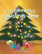 I'm the Perfect Christmas Tree